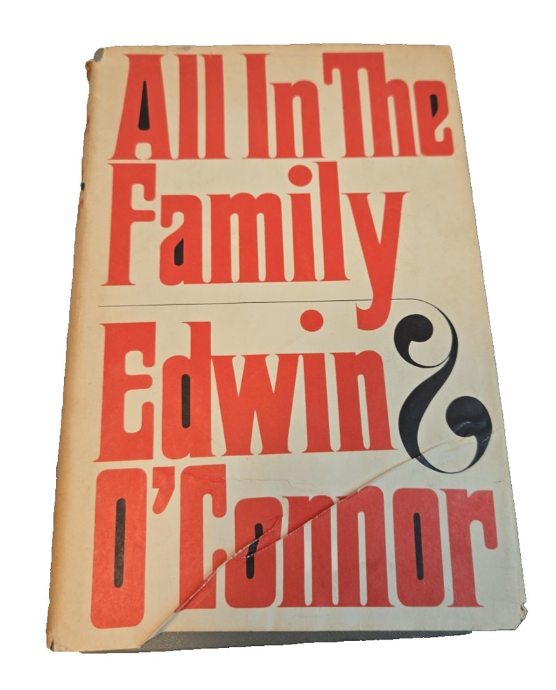 All in the Family - Edwin O'Connor  HC/DJ Book Club Edition