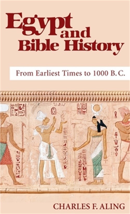 Egypt and Bible History (Hardback or Cased Book)