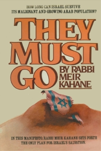Meir Kahane Rabbi Meir Kahane They Must Go (Paperback) (UK IMPORT)