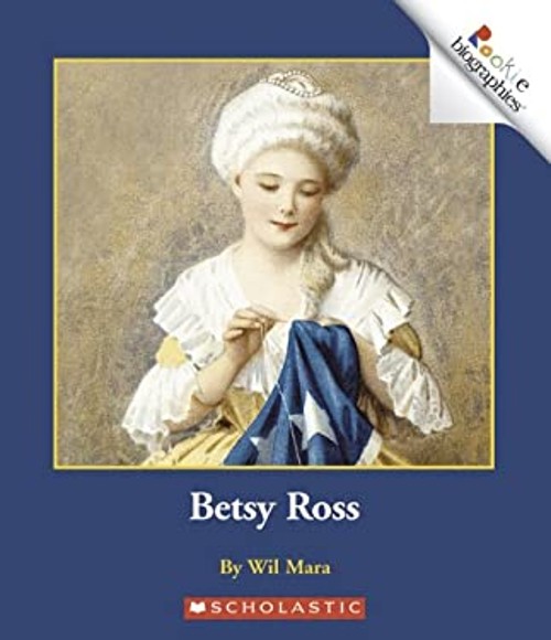 Rookie Biographies: Betsy Ross Library Binding Wil MaraFree US Delivery | ISBN:0516252682