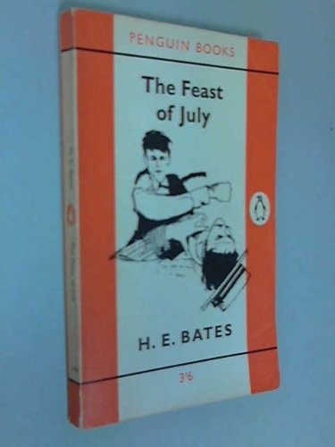 The Feast of July By H E Bates