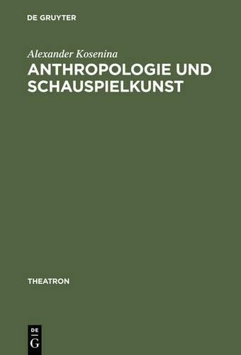 Alexander Kosenina Anthropologie Und Schauspielkunst (Hardback) TheatronAnother great item from Rarewaves USA | Free delivery!