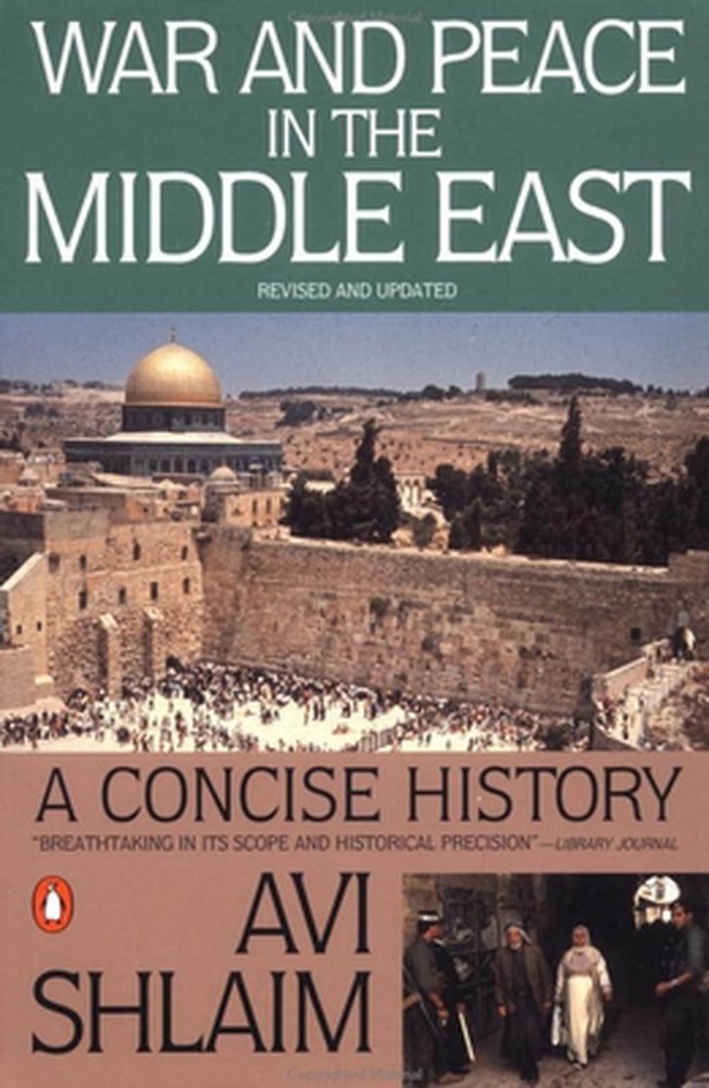 War and Peace in the Middle East: A Concise History, Revised and Updated by Avi