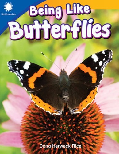Being Like Butterflies by Dona Herweck Rice: New