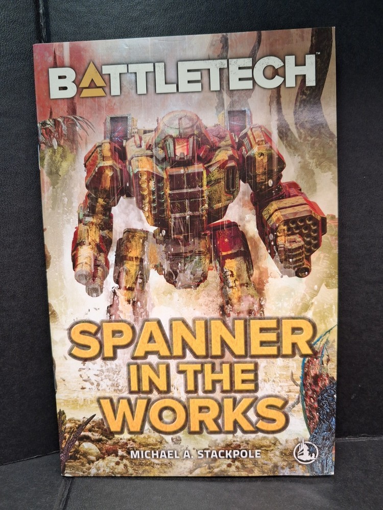 Spanner In The Works Michael A Stackpole Novella BattleTech Book