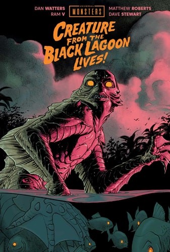 Universal Monsters: Creature From the Black Lagoon Lives! (hardcover)