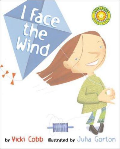 I Face the Wind, Hardcover by Cobb, Vicki; Gorton, Julia (ILT), Used Good Con...