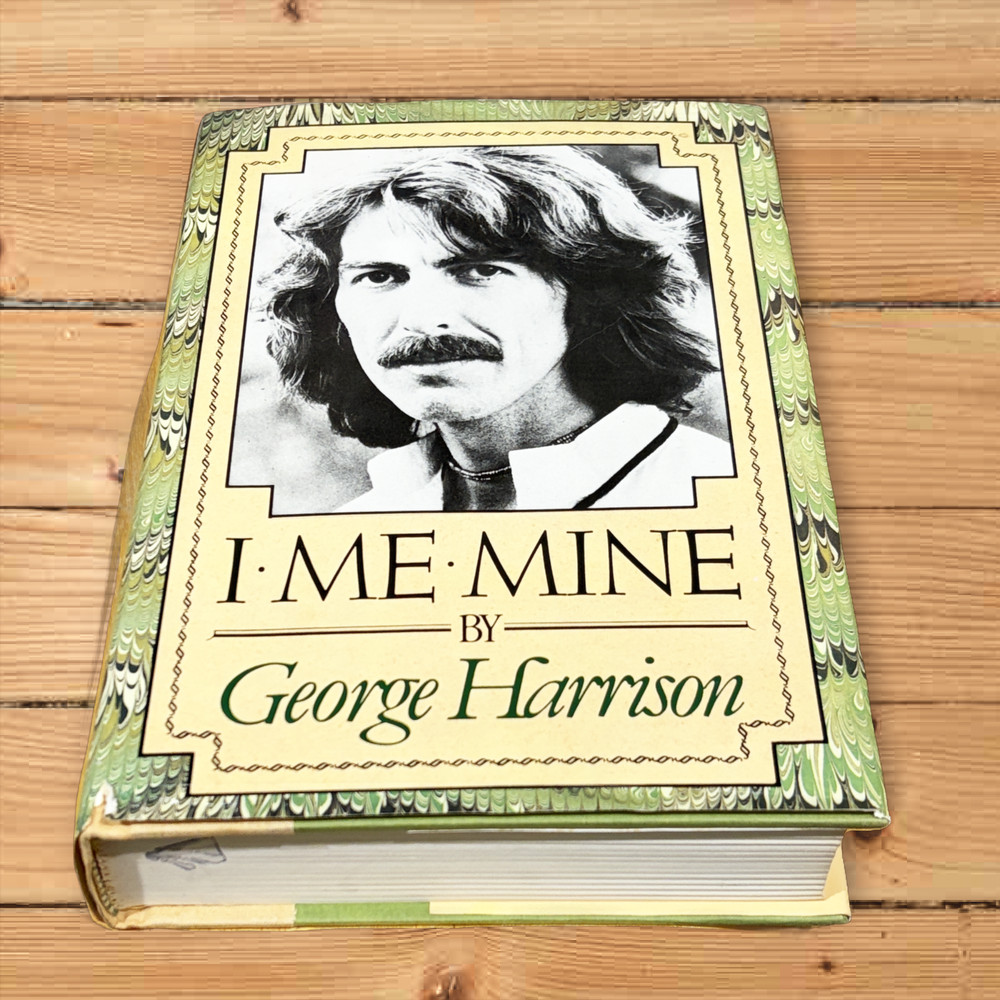 George Harrison: I Me Mine: Hardcover Book 1St Edition / Print: Simon & Schuster