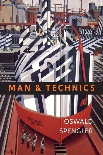 Oswald Spengler Man and Technics (Paperback)Another great item from Rarewaves USA | Free delivery!