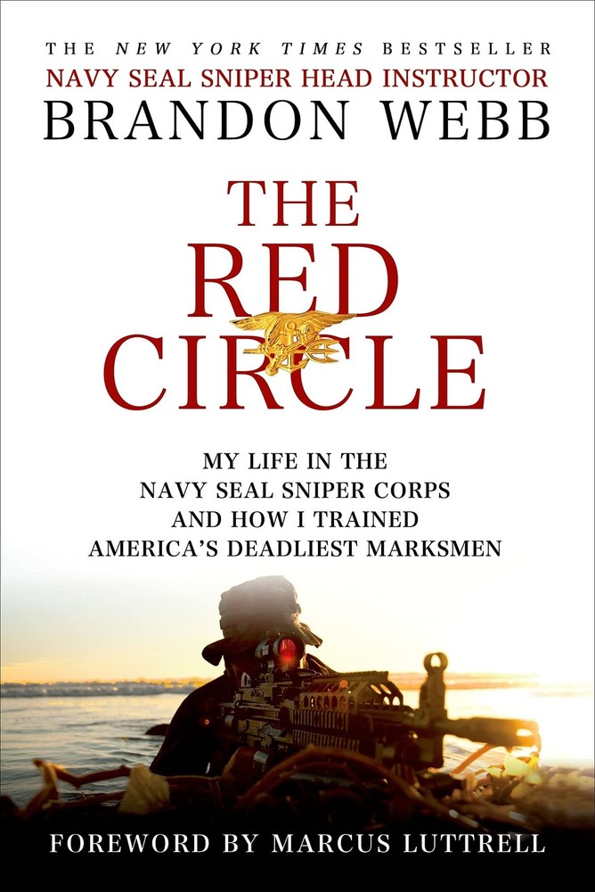 The Red Circle: My Life in the Navy SEAL Sniper Corps and How I Trained Amer...