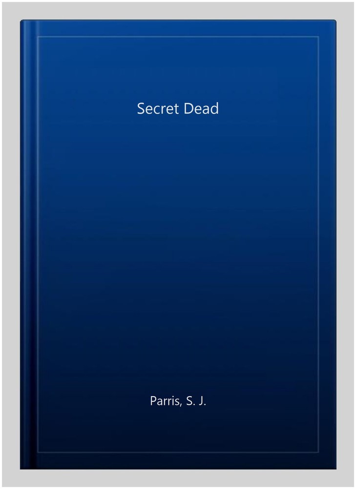 Secret Dead, Paperback by Parris, S. J., Brand New, Free shipping in the US