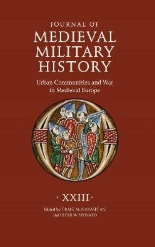Craig M Nakashian Journal of Medieval Military History: Volume XXIII (Hardback)Another great item from Rarewaves USA | Free delivery!