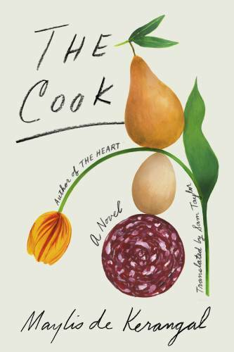 The Cook: A Novel - Hardcover By de Kerangal, Maylis - GOOD
