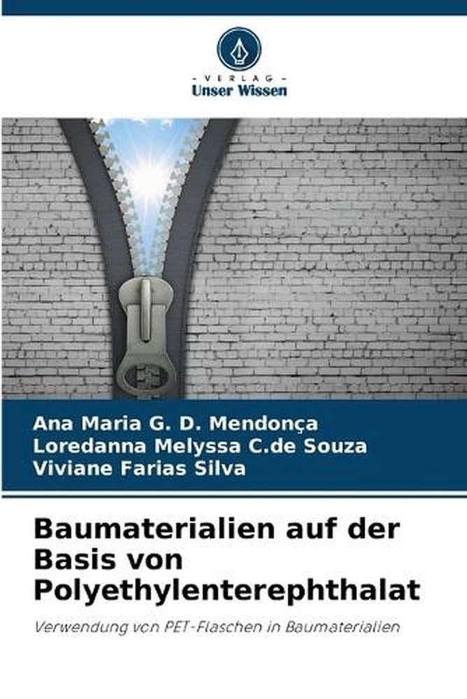 Baumaterialien auf der Basis von Polyethylenterephthalat by Ana Maria G.D. Mendo