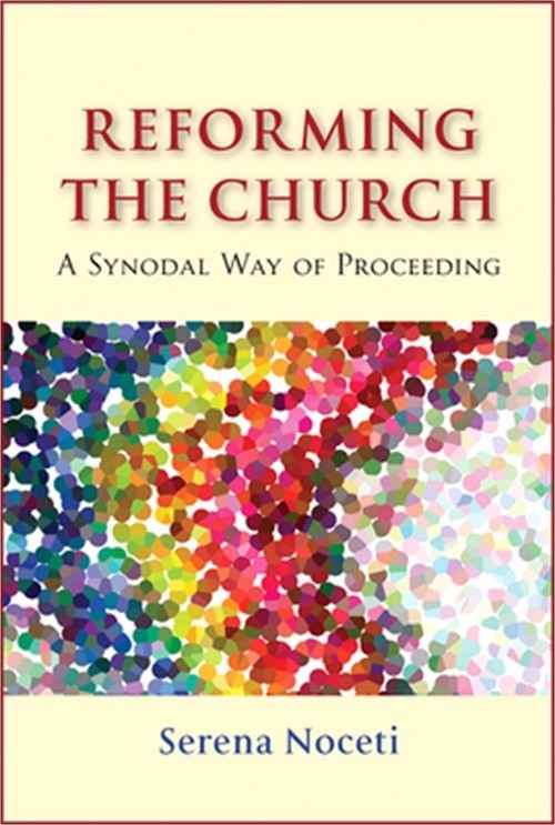 Reforming the Church: A Synodal Way of Proceeding (Paperback or Softback)