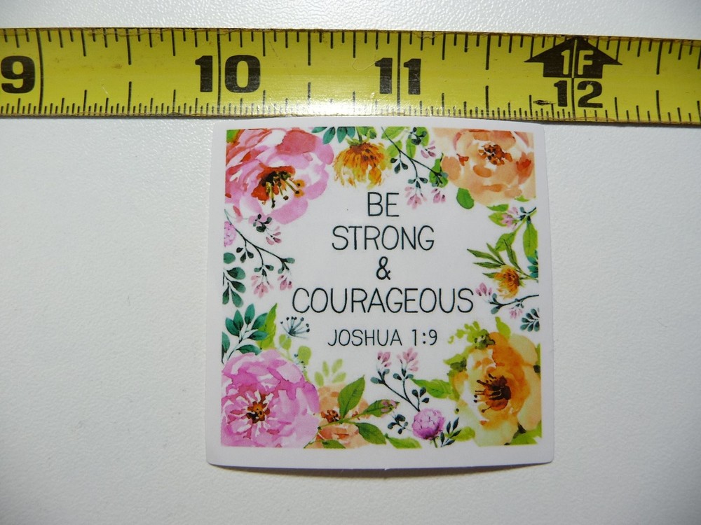 Joshua 1:9 Be Strong Courageous Christian Decal Sticker for Faith & Church