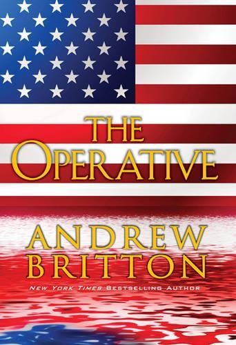 Operative, The (Ryan Kealey Thriller), Andrew Britton