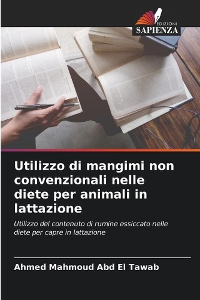 Utilizzo di mangimi non convenzionali nelle diete per animali in lattazione by A