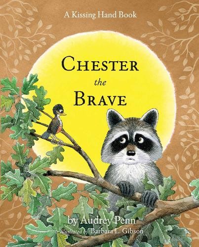 Audrey Penn Chester the Brave (Hardback) Kissing Hand SeriesAnother great item from Rarewaves USA | Free delivery!