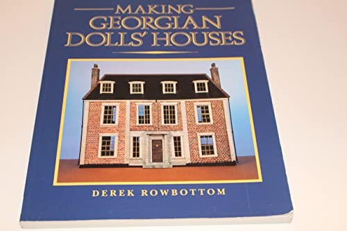 Making Georgian Dolls' Houses by Rowbottom, Derek Paperback Book The Fast FreeFREE US DELIVERY | ISBN: 0946819289 | Quality Books