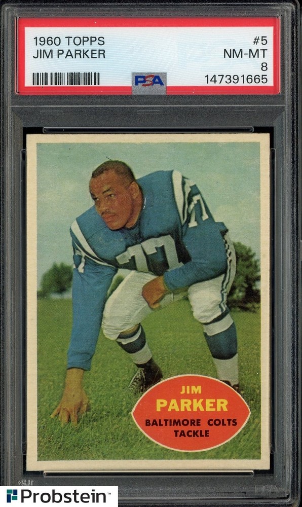 1960 Topps Football #5 Jim Parker Baltimore Colts PSA 8 NM-MTPROBSTEIN is actively accepting consignments !!
