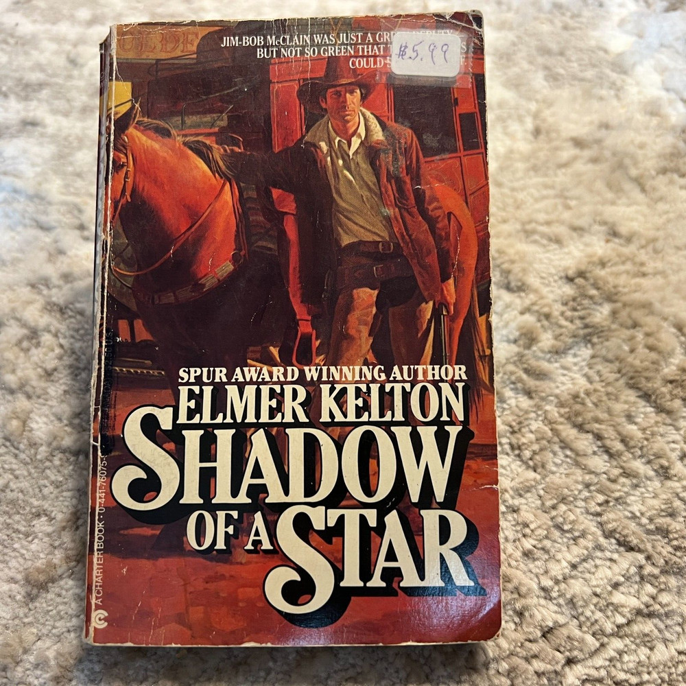 Shadow Of A Star Western Paperback Book by Elmer Kelton from Charter Books 1986