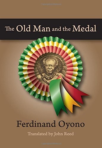 The Old Man and the Medal by Ferdinand Oyono