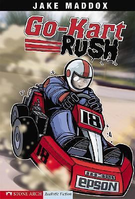 Go-Kart Rush (Jake Maddox Sports Stories) by Maddox, Jake, Good Book