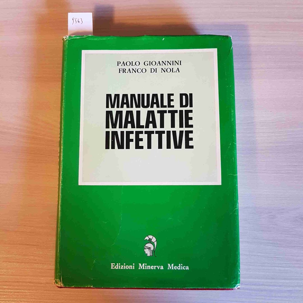 MANUALE DI MALATTIE INFETTIVE - GIOANNINI, DI NOLA - MINERVA MEDICA - 1978