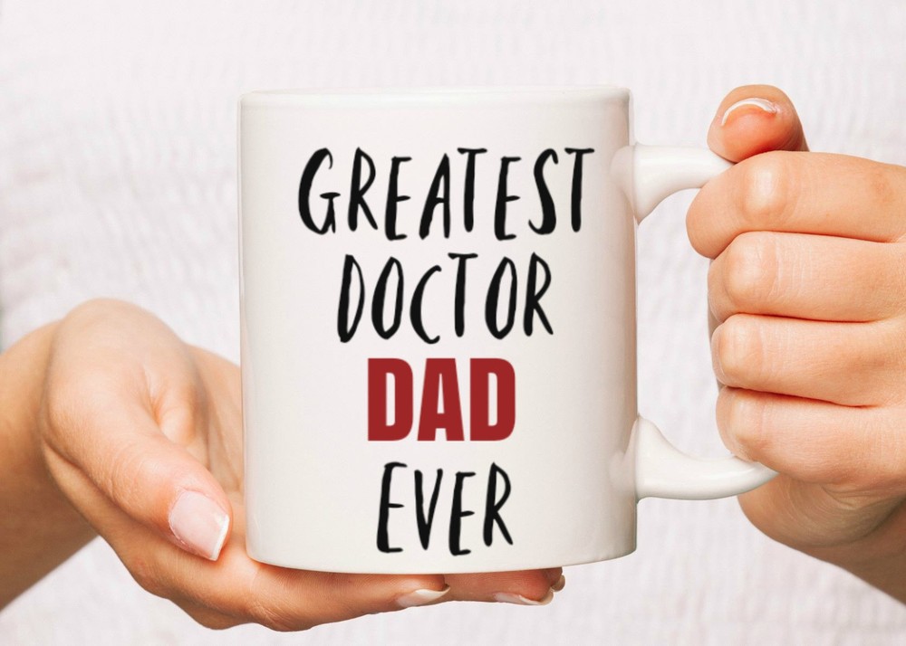 Greatest Doctor Dad Ever Coffee Mug Ceramic Gift Mug For Dad Brother Uncle