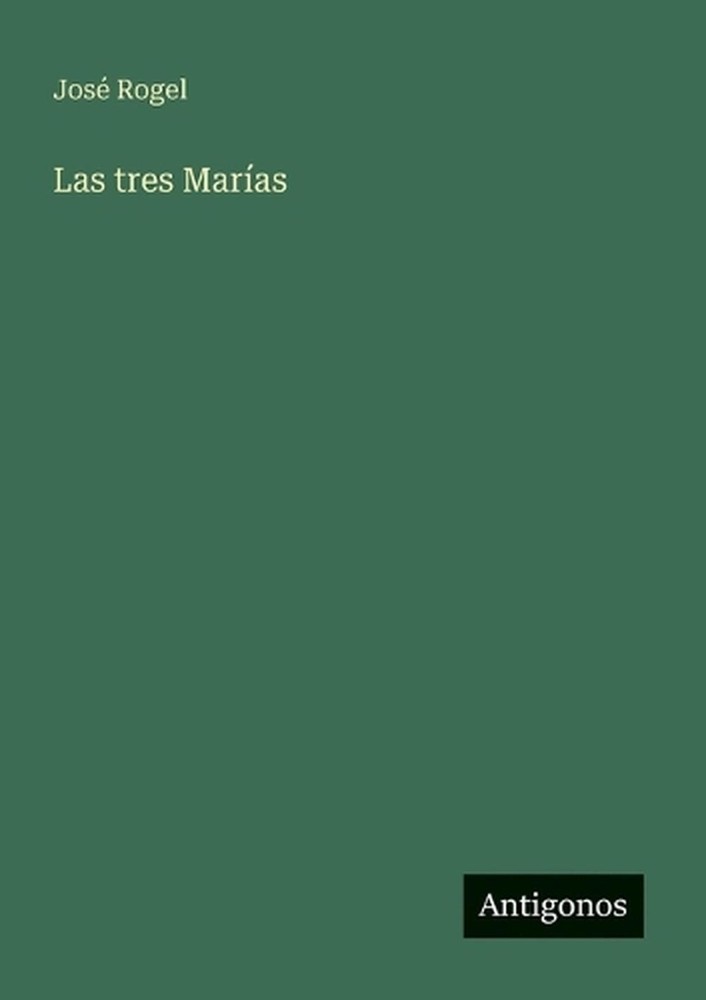 Las tres Maras by Jos? Rogel (Spanish) Paperback Book