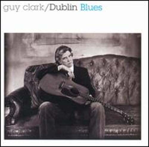 Dublin Blues by Guy Clark: Used