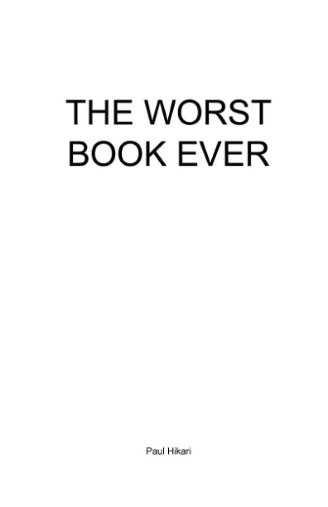 The Worst Book Ever