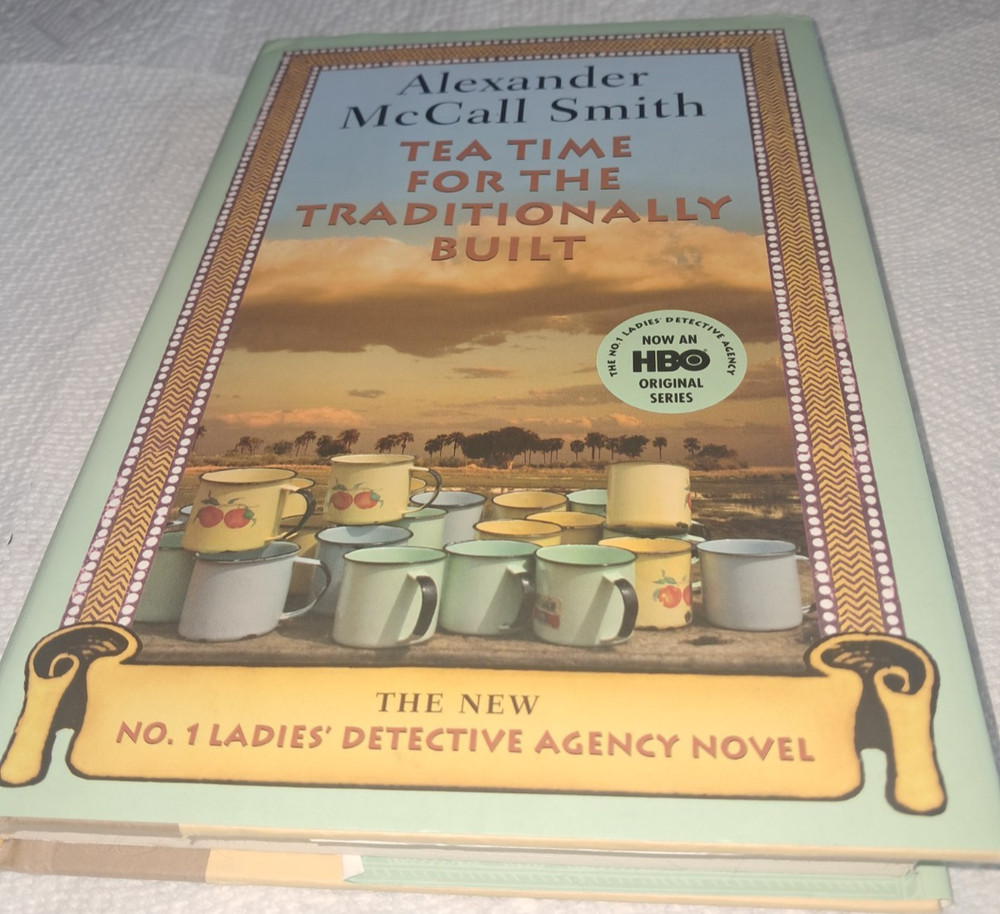 Alexander McCall Smith No. 1 Ladies Detective Tea Time for Traditionally Built