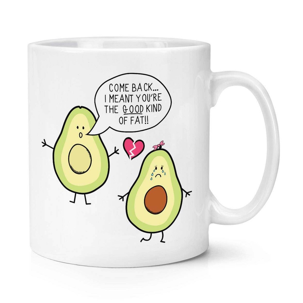 Avocado Coffee Mug Funny Cup The Good Kind Of Fat Gift Idea