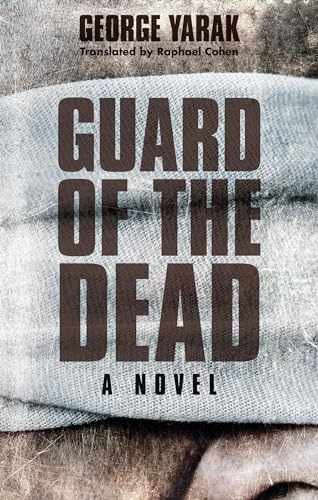 Guard of the Dead: A Novel (Hoopoe - Paperback, by Yaraq George - Very Good