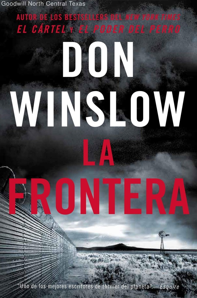 The Border / La Frontera: Una novela (Spanish Edition)