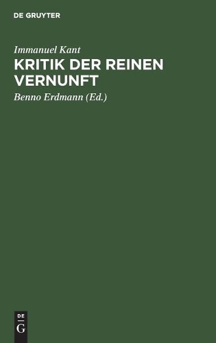 Immanuel Kant Kritik Der Reinen Vernunft (Hardback)