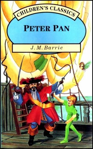 Peter Pan (Children's Classics) By J.M. BARRIE. 9781858135762