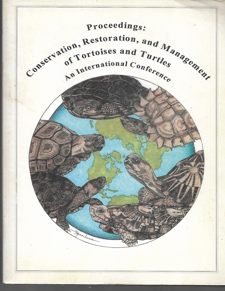 Proceedings Conservation, Restoration, and Management of Tortoises and Turtles