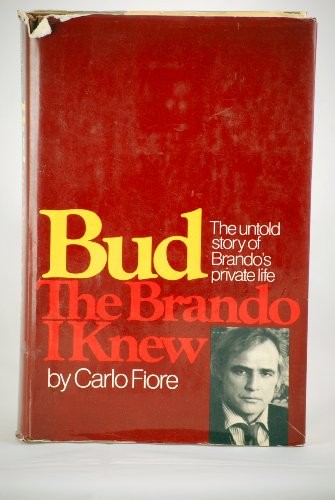 Bud: The Brando I Knew; The untold story of Brando's private lif