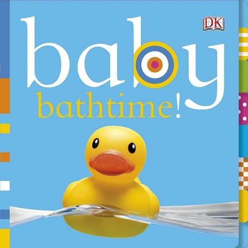 Baby Bathtime! (Baby Chunky Board Books), Sirett, Dawn
