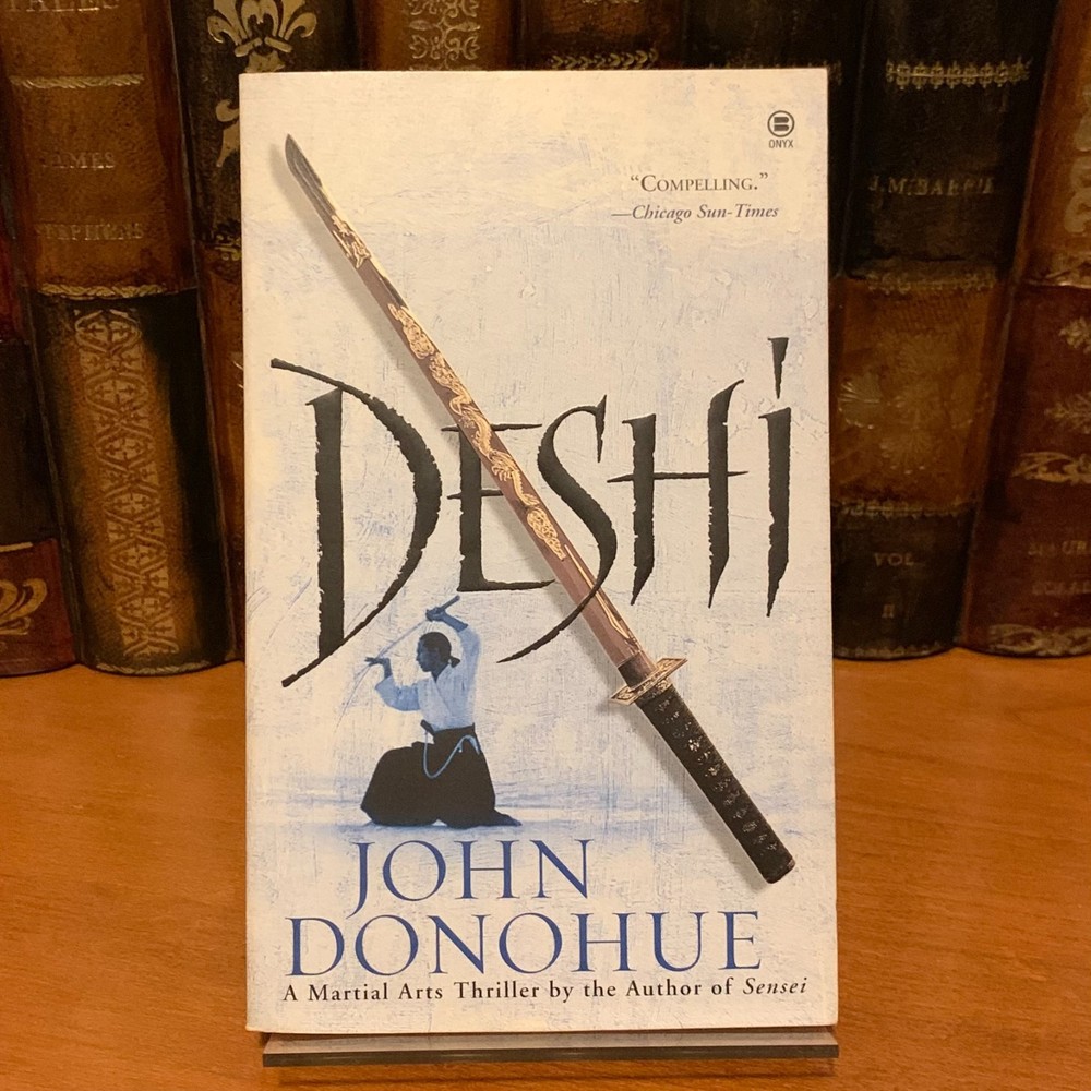 Deshi : A Martial Arts Thriller by John Donohue (2006, MMPB) - FREE SHIP at $50