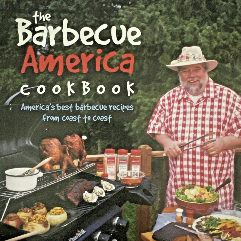 The Barbecue America Cookbook Americas Best Barbecue Recipes from Coast to Coast
