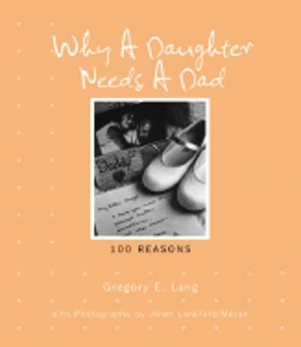 Why a Daughter Needs a Dad by Dr. Lang, Gregory E: Used