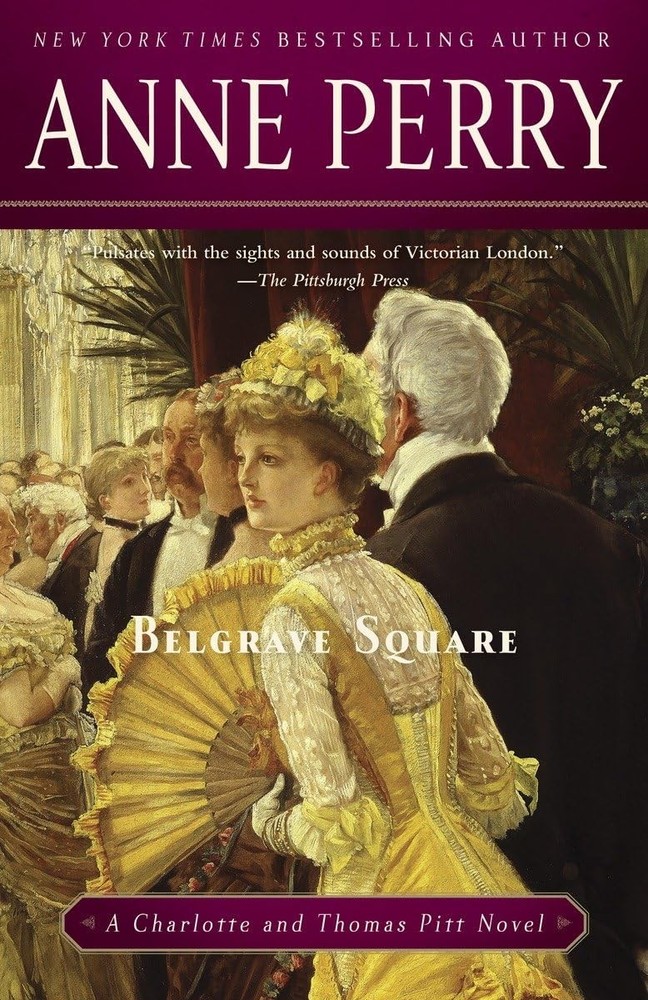 Belgrave Square: A Charlotte and Thomas Pitt Novel - paperback Perry, Anne