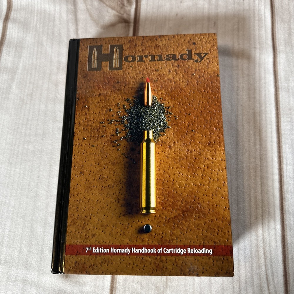 2007 Hornady Handbook of Cartridge Reloading 7th Edition Hardcover