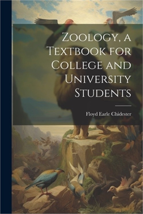 Zoology, a Textbook for College and University Students (Paperback or Softback)