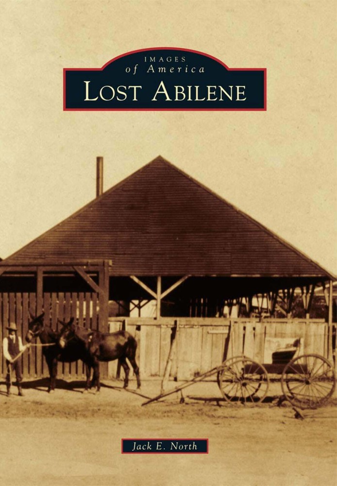 NEW Arcadia Publishing Lost Abilene, TX 9780738596938 Images of America Trade Pa