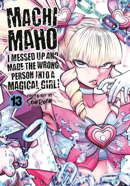 Machimaho I Messed Up and Made the Wrong Person into a Magical Girl! 13, Pape...